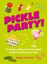 Text: "PICKLE PARTY! 75 classic, quirky and clever pickle recipes to perk up any meal. NUALA KING." Illustrationen von Essen., Buch