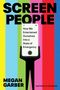 "SCREEN PEOPLE" und "MEGAN GARBER" in großen Buchstaben. Illustration eines Smartphones vor buntem Hintergrund.