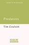 "Cover to be Revealed" in Weiß auf grünem Hintergrund, "Predators" und "Tim Coulson" darüber, "Headline Press" unten., Buch
