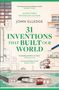 FINAL COVER TO BE REVEALED. 35 INVENTIONS THAT BUILT OUR WORLD. The Making of Modern Life. JONN ELLEDGE. Wildfire, blaues Logo.