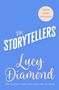 „Cover to be revealed. The Storytellers. Lucy Diamond. The Sunday Times Bestselling Author.“ Auf blauer Fläche.