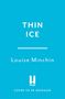 „THIN ICE“ und „Louise Minchin“ in weiß auf blauem Hintergrund. Darunter „COVER TO BE REVEALED“.