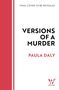 Text: "FINAL COVER TO BE REVEALED", "VERSIONS OF A MURDER", "PAULA DALY".  
Links rote Streifen, unten rechts Logo., Buch