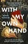 Der Text enthält den Titel "WITH MY OWN HAND" und die Autoren "Ashley Douglas". Eine Hand hält ein Buch und Feder.