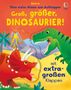 „Groß, größer, Dinosaurier! mit extra großen Klappen“ oben farbenfrohe Dinosaurier, Vulkan und Pflanzen., Buch