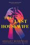Ashley Winstead: The Last Housewife, Buch