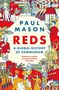 "REDS: A GLOBAL HISTORY OF COMMUNISM" zitiert Guardian. Illustration mit kommunistischen Symbolen und historischen Figuren.