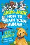 Ben Garrod: Jack-Jack, How to Train Your Human, Buch