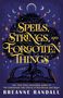 Breanne Randall: Spells, Strings and Forgotten Things, Buch