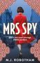 M. J. Robotham: Mrs Spy, Buch