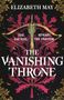 Elizabeth May: The Vanishing Throne, Buch