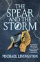 "The Spear and the Storm" und "Michael Livingston" auf dunklem Hintergrund, darunter eine zerbrochene antike Büste mit goldenen Details.