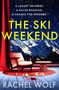 „A luxury getaway. A killer reunion. A chance for revenge. THE SKI WEEKEND“ vor verschneiten Bergen, roter Vorhang, verglaste Gläser., Buch