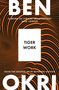 „Tiger Work“, „Ben Okri“, „’A work of lyrical imagination‘ - New Yorker“. Hintergrund: schwarze und orange Wellenlinien.