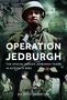 „Operation Jedburgh: The Special Forces Jedburgh Teams in Action in WW2. An Official History.“ Soldaten in Uniformen., Buch