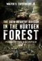 Text: "Walter S. Zapotoczny Jr. The 28th Infantry Division in the Hürtgen Forest: Forgotten Sacrifice." Militärfahrzeug im Wald., Buch