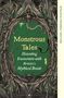 "Dyslexia-Friendly Edition" steht seitlich. Grüne Mitte: "Monstrous Tales: Haunting Encounters with Britain’s Mythical Beasts". Umrandung mit dunklen, verschlungenen Ranken, ein Auge, ein Tentakel und Insekten., Buch