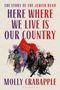 "THE STORY OF THE JEWISH BUND. HERE WHERE WE LIVE IS OUR COUNTRY. MOLLY CRABAPPLE." Illustration: Menschen mit roter Fahne.