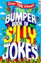 „Over 700 jokes!! The BUMPER BOOK OF very SILLY JOKES“ in bunten Buchstaben, umgeben von witzigen, bunten Zeichnungen., Buch