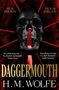 Text: "Cover to be revealed", "H. M. Wolfe", "Daggermouth". Unten ein stilisiertes "Bramble"-Logo auf rotem Hintergrund.