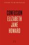 Elizabeth Jane Howard: Confusion, Buch