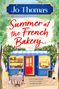 Text: "Jo Thomas", "Summer at the French Bakery", "A new ingredient for love. A new recipe for life." Illustration: Frau vor einer Bäckerei.