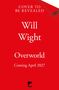 Text auf rotem Hintergrund: "Cover to be revealed", "Will Wight", "Overworld", "Coming April 2027". Unten ist ein Logo.