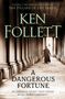 Text: Ken Follett, A Dangerous Fortune, An explosive secret that could bring down a dynasty.  
Säulengang mit Person., Buch