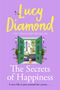 "The Sunday Times Bestseller", "Lucy Diamond", "The Secrets of Happiness", "A brand new life... can be just around the corner." Ein Baum.