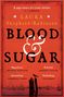 Laura Shepherd-Robinson: Blood & Sugar, Buch