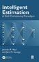 „Intelligent Estimation: A Soft Computing Paradigm“, Autoren: Jitendra R. Raol, Sara M. George. Illustration: Neuronales Netzwerk., Buch