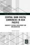 „Central Bank Digital Currencies in Asia Pacific: Barriers to Design, Development and Implementation“ von Simeon Lawson. Geometrische Linienmuster oben., Buch