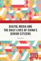 "Digital Media and the Daily Lives of China's Senior Citizens" von Chen Guo. Bunte, geometrische Muster, zwei Logos., Buch