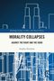 Texte: Morality Collapses, Against the Right and the Good, Stephen Kershnar. Illustration: Weiße Linien auf blauem Hintergrund., Buch