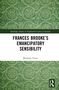 "FRANCES BROOKE'S EMANCIPATORY SENSIBILITY" von Michaela Vance. Grünes Ornamente-Muster. Routledge-Logo unten rechts., Buch