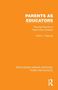 "Parents as Educators" und "Routledge Library Editions". Orangefarbener Hintergrund, weiße Schrift, einfaches Design., Buch