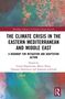 "The Climate Crisis in the Eastern Mediterranean and Middle East" in schwarzem Text auf weißem Grund. Buntes abstraktes Muster., Buch