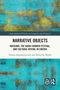 Titel: "Narrative Objects: Museums, the Sakha Summer Festival, and Cultural Revival in Siberia." Autoren: Tatiana Argounova-Low, Alison K. Brown. Farbig abstrakter Hintergrund in Blau- und Gelbtönen., Buch