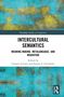 "Intercultural Semantics: Meaning-Making, Metalanguage, and Migration." Herausgeber: Carsten Levisen und Susana S. Fernández. Türkiser, abstrakter Hintergrund., Buch