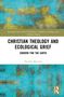 Oben steht: "Routledge New Critical Thinking in Religion, Theology and Biblical Studies." Darunter Titel: "Christian Theology and Ecological Grief: Sorrow for the Earth" von Hannah Malcolm. Der Hintergrund hat ein abstraktes, buntes Muster in Blau- und Gelbtönen., Buch