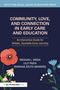 "Community, Love, and Connection in Early Care and Education: An Interactive Guide for Holistic, Equitable Early Learning" von Meghan L. Green, Lilly Padia, Mariana Souto-Manning. Illustration: Blumen auf dunklem Hintergrund., Buch
