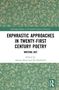"Ekphrastic Approaches in Twenty-First Century Poetry: Writing Out. Edited by Amina Alyal and Oz Hardwick." Florales Muster., Buch