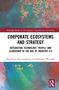 Magdalena Kossowska-Lai: Corporate Ecosystems and Strategy, Buch, Buch