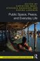 "Public Space, Peace, and Everyday Life" von Christine Mady, Stefania Ragozino und Karina Landman. Menschen unter einem Pier., Buch