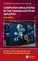 Computer Simulations in the Pharmaceutical Industry, Buch, Buch