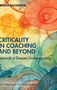 „Criticality in Coaching and Beyond: Towards a Deeper Understanding“ von Tatiana Bachkirova. Bunte Blätter und Kreise., Buch