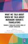"What We Talk About When We Talk About Murakami Haruki’s Translators" steht in großer Schrift auf einem farbenfrohen Hintergrund., Buch