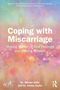 Buchcover: "Coping with Miscarriage: Making Sense of Your Feelings and Moving Forward" von Dr. Miriam Inder und Dr. Emma Taylor., Buch
