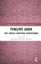 "Routledge Studies in Eighteenth-Century Literature. PENELOPE AUBIN. POET, NOVELIST, NEGOTIATOR, BUSINESSWOMAN. Edited by Stan Booth and Chris Mounsey." Pinkes, ornamental gemustertes Cover., Buch