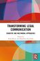 „Transforming Legal Communication: Cognitive and Multimodal Approaches“, herausgegeben von Ruth Breeze und Magdalena Szczyrbak. Bunte geometrische Formen im Hintergrund., Buch